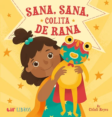 Sana, Sana, Colita de Rana (Hardcover)