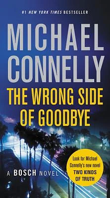 The Wrong Side of Goodbye (A Harry Bosch Novel #19) (Mass Market)