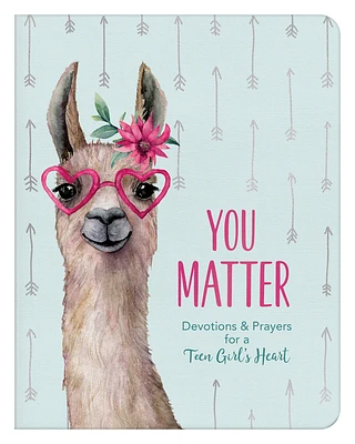 You Matter (for teen girls): Devotions & Prayers for a Teen Girl's Heart (Paperback)