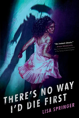 There's No Way I'd Die First (Paperback)