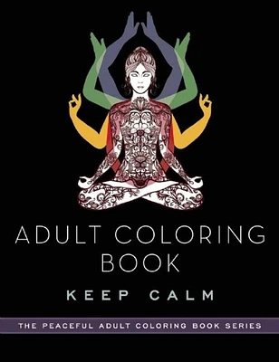 Adult Coloring Book: Keep Calm (Peaceful Adult Coloring Book Series) (Paperback)