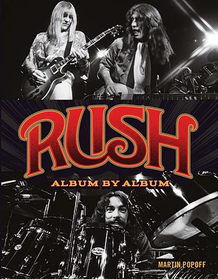 Rush: Album by Album (Hardcover)