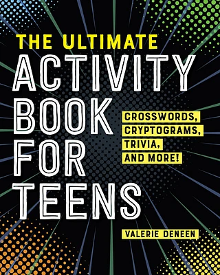 The Ultimate Activity Book for Teens: Crosswords, Cryptograms, Trivia, and More! (Paperback)