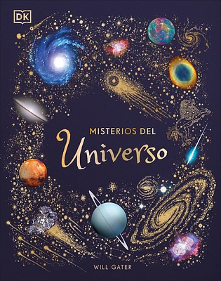 Misterios del universo (The Mysteries of the Universe) (DK Children's Anthologies) (Hardcover)