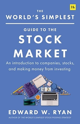 The World's Simplest Guide to the Stock Market: An introduction to companies, stocks, and making money from investing (Paperback)