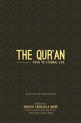 The Qur'an: Path to Eternal Life (Hardcover)