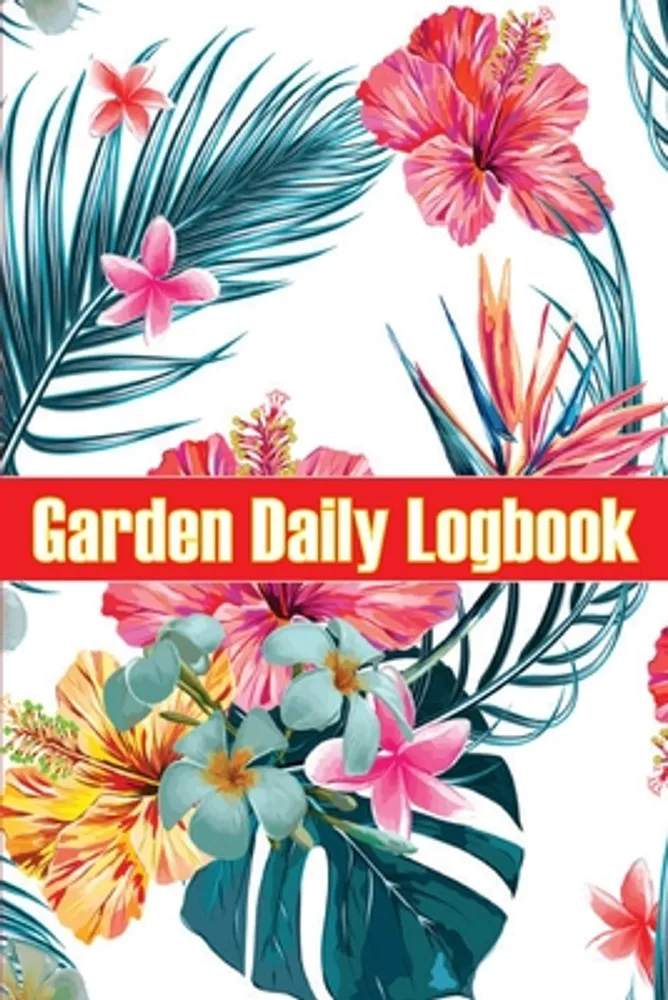 Hawthorn　and　Luiza　Beginners　Care　i　Flowers,　Garden　and　Daily　Logbook:　Outdoor　Garden　Gardeners,　Mall　Planting　Fruit,　Vegetable　for　Milcom　Avid　Keeper　Daily　Indoor　and