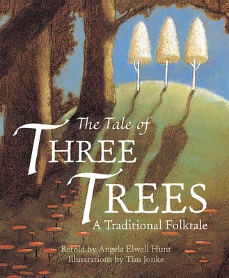 The Tale of Three Trees (Hardcover)