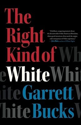 The Right Kind of White: A Memoir (Hardcover)