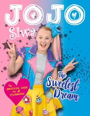 Jojo Siwa: The Sweetest Dream