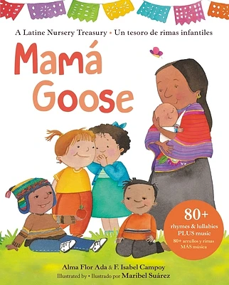 Mamá Goose: A Latine Nursery Treasury / Un Tesoro de Rimas Infantiles (Bilingual) (Hardcover)