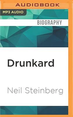 Drunkard: A Hard-Drinking Life (MP3 CD)