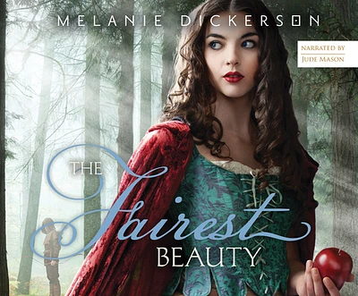 The Fairest Beauty (Fairy Tale Romance #3) (Compact Disc)