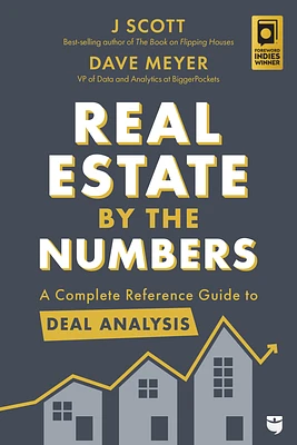 Real Estate by the Numbers: A Complete Reference Guide to Deal Analysis (Paperback)