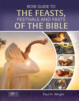 Rose Guide to the Feasts, Festivals and Fasts of the Bible (Hardcover)