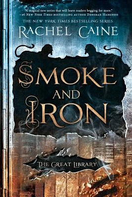 Smoke and Iron (The Great Library #4) (Hardcover)