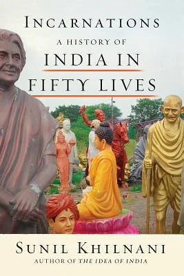 Incarnations: A History of India in Fifty Lives (Paperback)