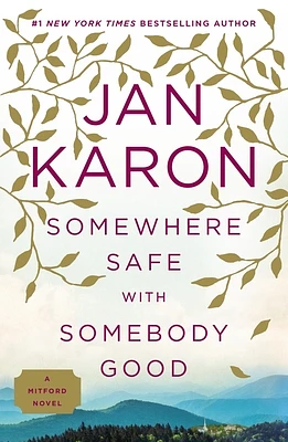 Somewhere Safe with Somebody Good: The New Mitford Novel (A Mitford Novel #12) (Paperback)