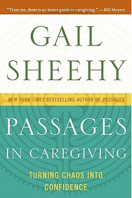 Passages in Caregiving: Turning Chaos Into Confidence