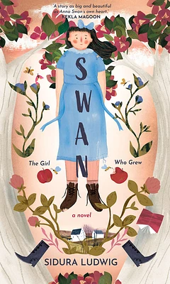 Swan: The Girl Who Grew (Paperback)