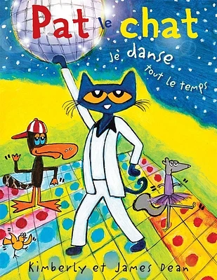 Pat Le Chat: Je Danse Tout Le Temps (Paperback)