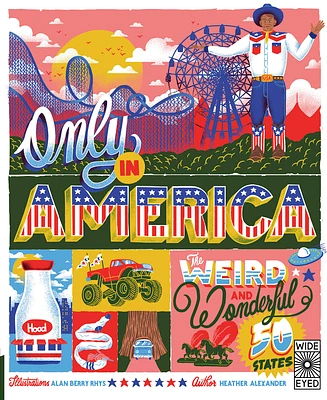 Only in America: The Weird and Wonderful 50 States (Americana) (Paperback)