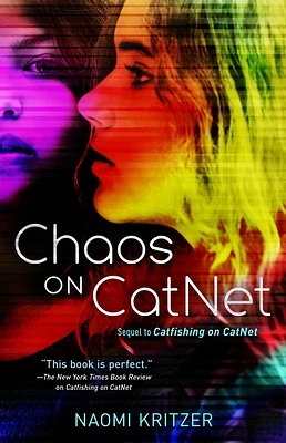 Chaos on CatNet: Sequel to Catfishing on CatNet (A CatNet Novel #2) (Paperback)