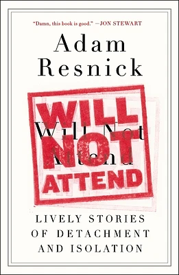 Will Not Attend: Lively Stories of Detachment and Isolation (Paperback)