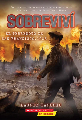 Sobreviví el terremoto de San Francisco, 1906 (I Survived the San Francisco Earthquake, 1906) (Paperback)