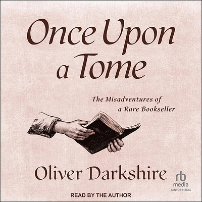 Once Upon a Tome: The Misadventures of a Rare Bookseller (Compact Disc)