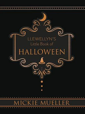 Llewellyn's Little Book of Halloween (Llewellyn's Little Books #6) (Hardcover)