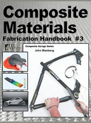 Composite Materials: Fabrication Handbook #3 (Hardcover)