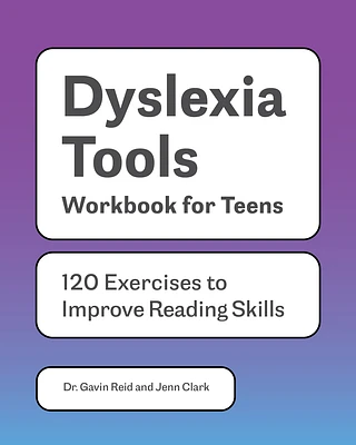 Dyslexia Tools Workbook for Teens: 120 Exercises to Improve Reading Skills (Learn to Read for Kids with Dyslexia) (Paperback)