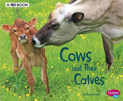 Cows and Their Calves: A 4D Book (Animal Offspring) (Hardcover)