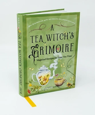 A Tea Witch's Grimoire: Magickal Recipes for Your Tea Time (Hardcover)