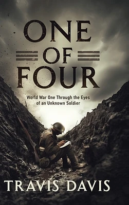 One of Four: World War One Through the Eyes of an Unknown Soldier (Hardcover)