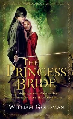 The Princess Bride: S. Morgenstern's Classic Tale of True Love and High Adventure (Mass Market)