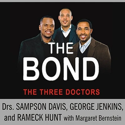 The Bond: Three Young Men Learn to Forgive and Reconnect with Their Fathers (Compact Disc)