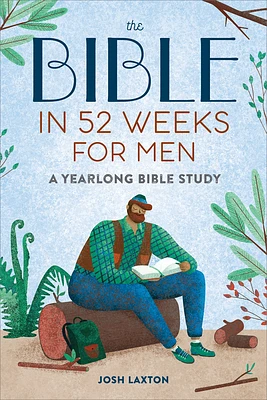 The Bible in 52 Weeks for Men: A Yearlong Bible Study (Paperback)