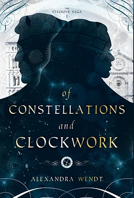 Of Constellations and Clockwork (Hardcover)