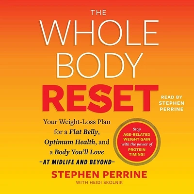 The Whole Body Reset: Your Weight-Loss Plan for a Flat Belly, Optimum Health & a Body You'll Love at Midlife and Beyond (Compact Disc)