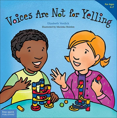 Voices Are Not for Yelling (Prebound)