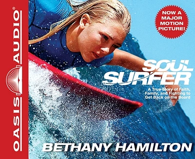 Soul Surfer: A True Story of Faith, Family, and Fighting to Get Back on the Board (CD-Audio)