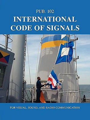 International Code of Signals: For Visual, Sound