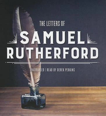 The Letters of Samuel Rutherford (Compact Disc)