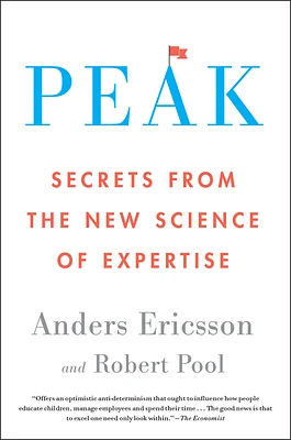 Peak: Secrets from the New Science of Expertise (Paperback)