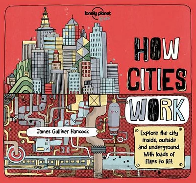 Lonely Planet Kids How Cities Work (How Things Work) (Hardcover)