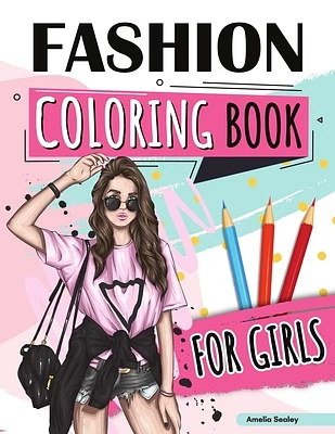 Fashion Coloring Book for Girls Ages 4-8: Fun Coloring Pages for Girls With Beautiful Fashion Designs (Paperback)