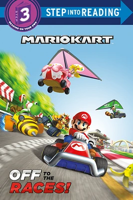 Mario Kart: Off to the Races! (Nintendo® Mario Kart) (Step into Reading) (Paperback)