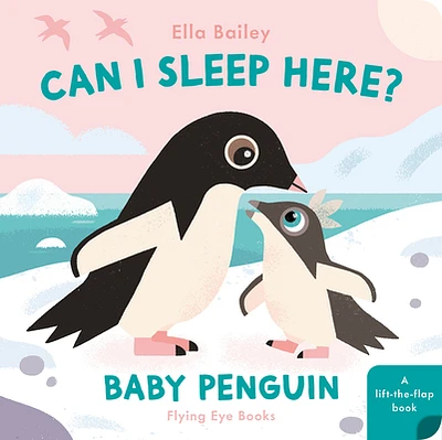 Can I Sleep Here Baby Penguin (CAN I SLEEP HERE?) (Board book)